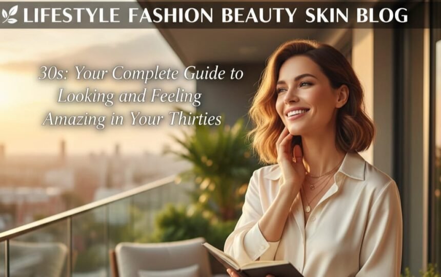lifestyle fashion beauty skin blog 30s
